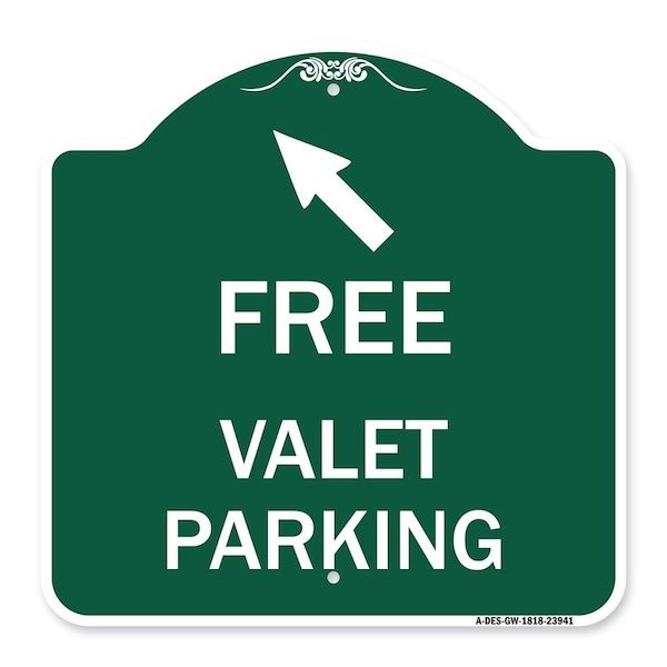 Signmission Free Valet Parking W/ Upper Left Arrow, Green & White Aluminum Sign, 18" x 18", GW-1818-23941 A-DES-GW-1818-23941 - main